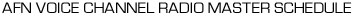 AFN VOICE CHANNEL RADIO MASTER SCHEDULE